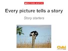 Every picture tells a story – story starter slideshow