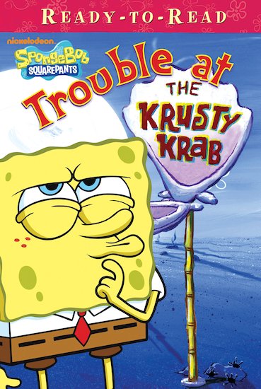Ready-to-Read: SpongeBob - Trouble at the Krusty Krab