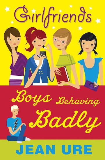 Girlfriends: Boys Behaving Badly