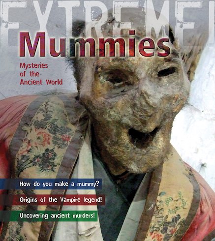 Extreme! Mummies