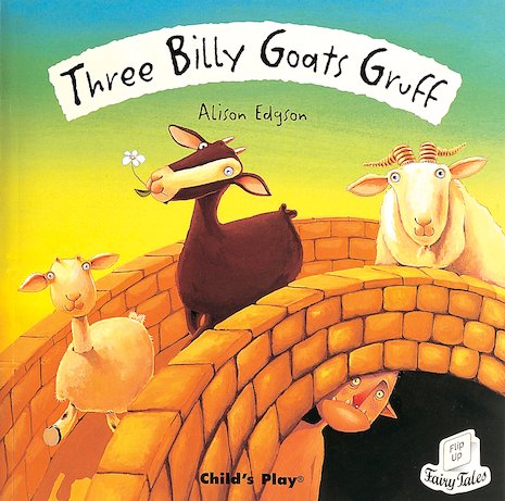 Flip-Up Fairy Tales: Three Billy Goats Gruff - Scholastic Shop