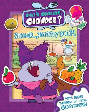 What’s Cooking, Chowder? Sticker Activity Book