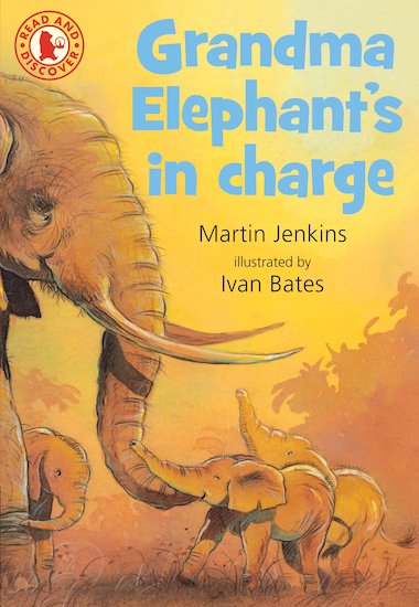 Read and Discover: Grandma Elephant's in Charge