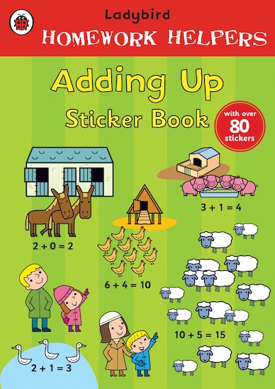 Ladybird Homework Helpers: Adding Up Sticker Book