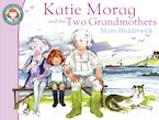 Katie Morag and the Two Grandmothers