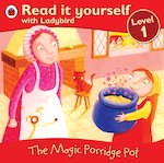 Read It Yourself: The Magic Porridge Pot