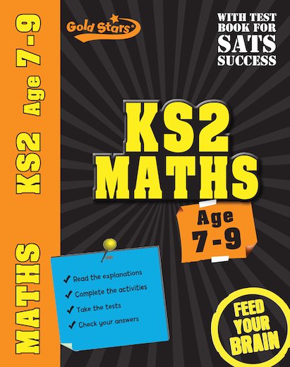 Gold Stars KS2 Maths: Ages 7-9