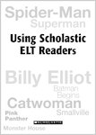 A Guide to Using Scholastic ELT Readers (9 pages)