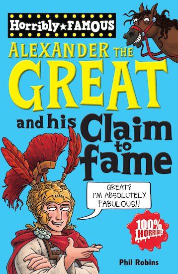 Alexander the Great and his Claim to Fame