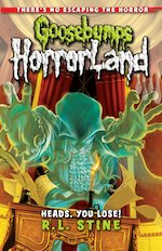 Goosebumps #15: HorrorLand: Heads, You Lose!