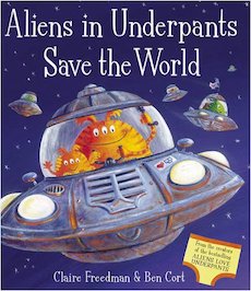 Aliens in Underpants Save the World