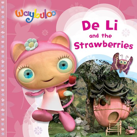 Waybuloo: De Li and the Strawberries