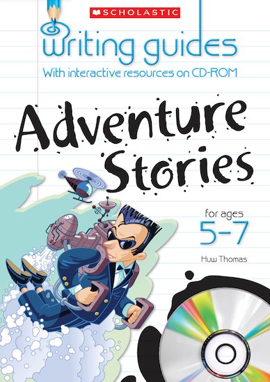 Adventure Stories for Ages 5-7 (Teacher Resource)