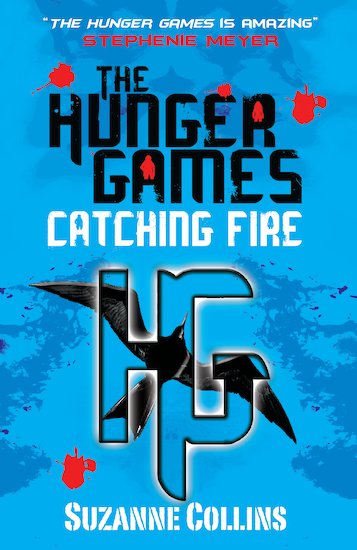 Catching Fire (Hunger Games, Book Two): Volume 2 -- Suzanne Collins 