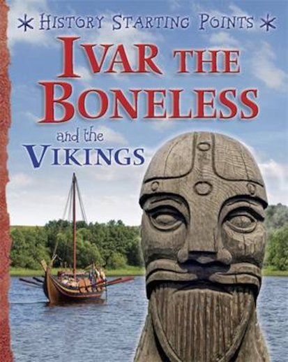 Ivar the Boneless Biography - Viking leader