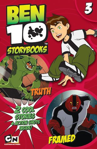 Ben 10 Storybooks: Truth/Framed