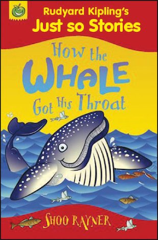 Just So Stories: How the Whale Got His Throat