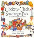 Clickety-clack, Something to Pack