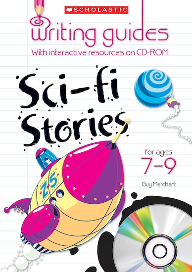 Sci-Fi Stories for Ages 7-9 (Teacher Resource)