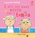 I Will Not Ever Never Eat a Tomato