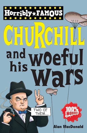 Winston Churchill and his Woeful Wars