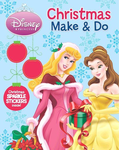 Disney Princess: Christmas Make and Do