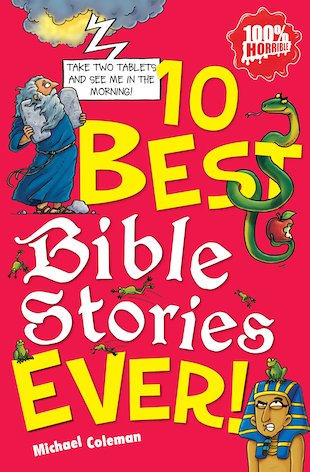 10 Best Ever: 10 Best Bible Stories Ever! - Scholastic Kids' Club