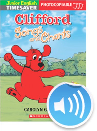 Timesaver Clifford Songs and Chants - Audio Track 1