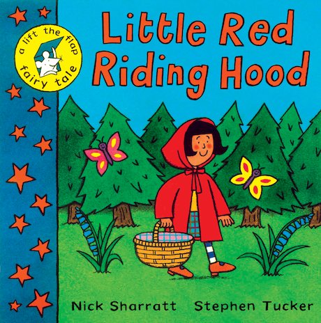 Lift-the-Flap Fairy Tales: Little Red Riding Hood