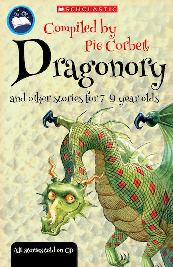 Pie Corbett's Storyteller: Dragonory and Other Stories for 7-9 Year Olds x 30