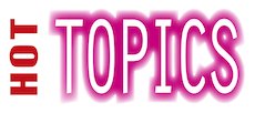 Hot Topics