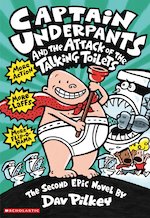 Captain Underpants #2: Captain Underpants and the Attack of the Talking Toilets