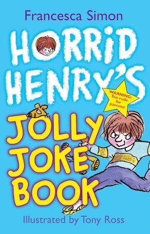 Horrid Henry’s Jolly Joke Book - Scholastic Kids' Club