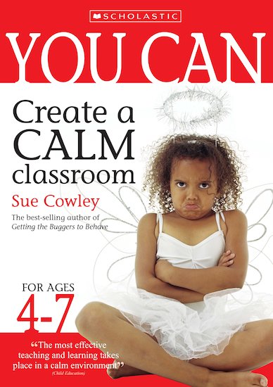 Create a Calm Classroom: Ages 4-7
