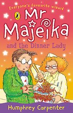 Mr Majeika and the Dinner Lady