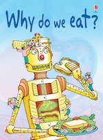 Usborne Beginners: Why Do We Eat?