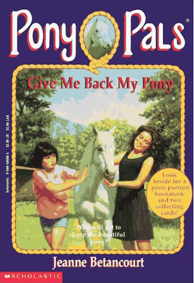 Give Me Back My Pony