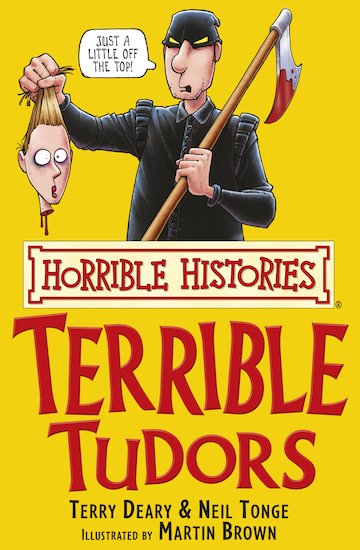 Terrible Tudors (Classic Edition)