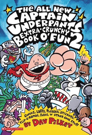 The Captain Underpants Extra-Crunchy Book O'Fun 2