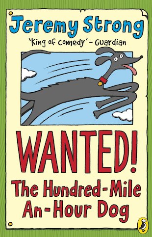 WANTED! The Hundred-Mile-An-Hour Dog - Scholastic Kids' Club