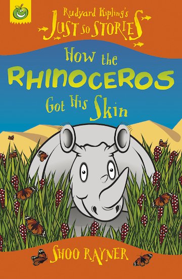 Just So Stories: How the Rhinoceros Got His Skin - Scholastic Shop