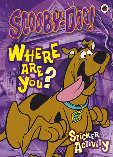 Scooby-Doo! Where Are You? Sticker Activity