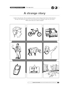 A strange story