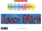 Inspire and create: Joan Miro