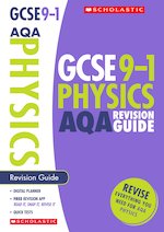GCSE Grades 9-1: Physics AQA Revision Guide x 10
