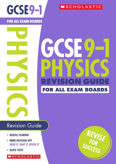 GCSE Grades 9-1: Physics Revision Guide for All Boards x 10