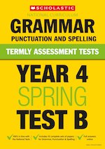 Termly Assessment Tests: Year 4 Grammar, Punctuation and Spelling Test B x 10