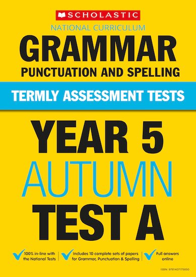 Year 5 Grammar, Punctuation and Spelling Test A x 10