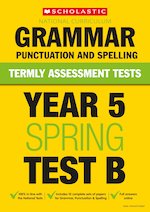 Termly Assessment Tests: Year 5 Grammar, Punctuation and Spelling Test B x 10