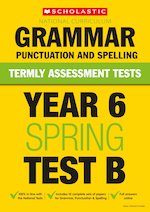 Termly Assessment Tests: Year 6 Grammar, Punctuation and Spelling Test B x 10